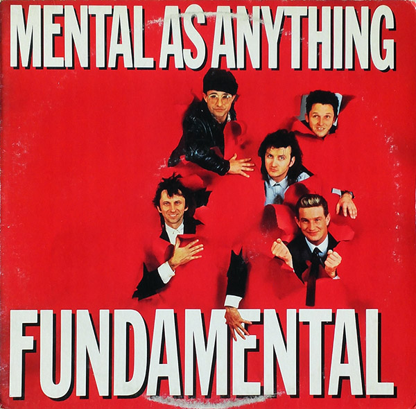 MENTAL AS ANYTHING – Fundamental(1985, Epic)