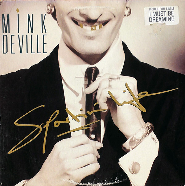 MINK DE VILLE – Sportin’ Life(1985, Polydor)