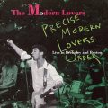 THE MODERN LOVERS – Precise Modern Lovers Order: Live In Berkeley And Boston(1994, Rounder)