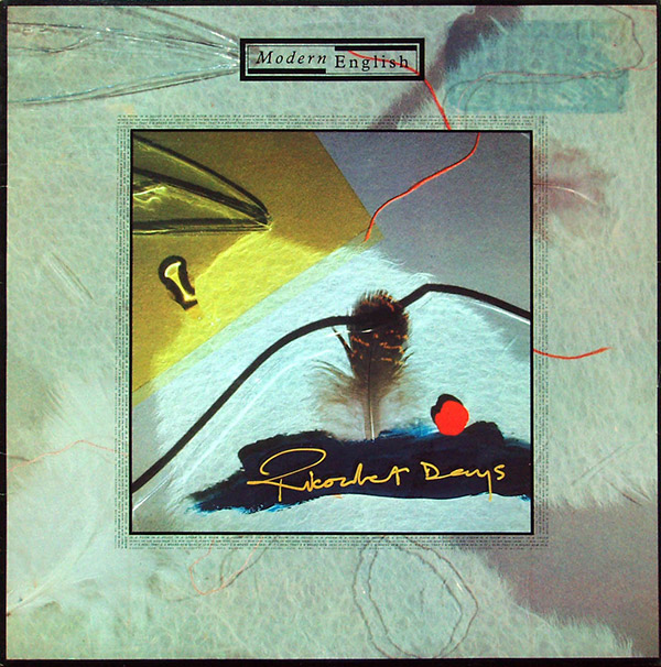 MODERN ENGLISH – Ricochet Days(1984, Sire)