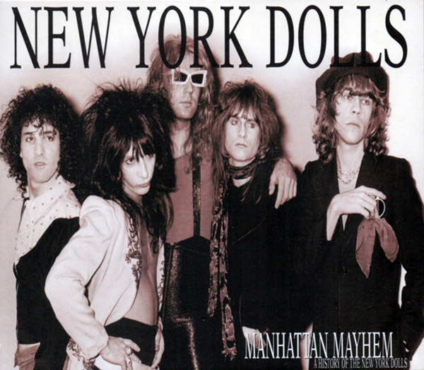 NEW YORK DOLLS – Manhattan Mayhem(2003, Jungle Records)