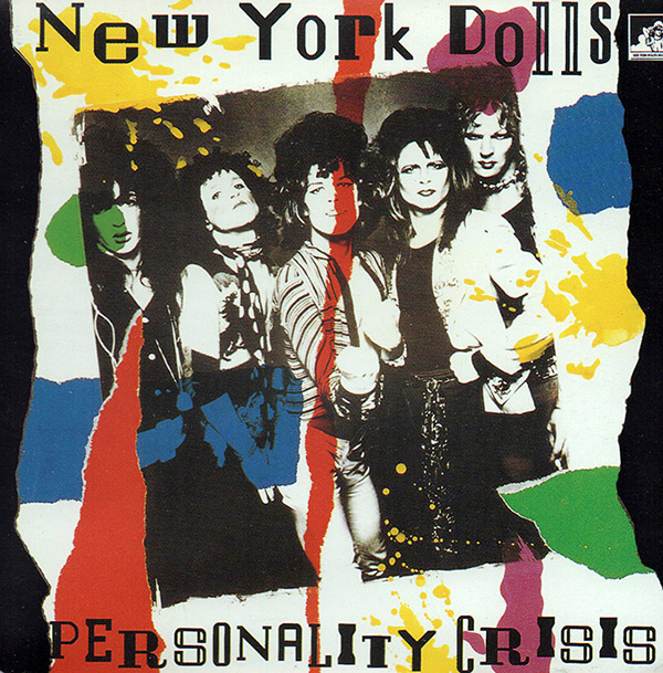 NEW YORK DOLLS – Personality Crisis(1990, See For Miles Records Ltd.)