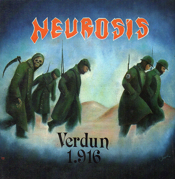 NEUROSIS – Verdun 1916(1995, Talismán Music)