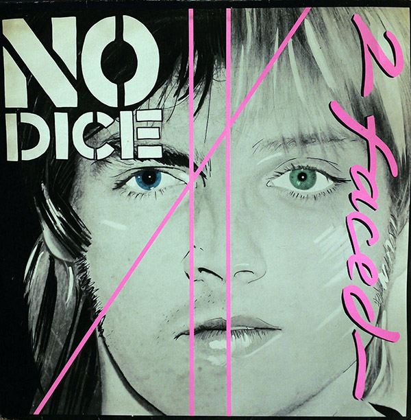 NO DICE – 2 Faced(1979, EMI)