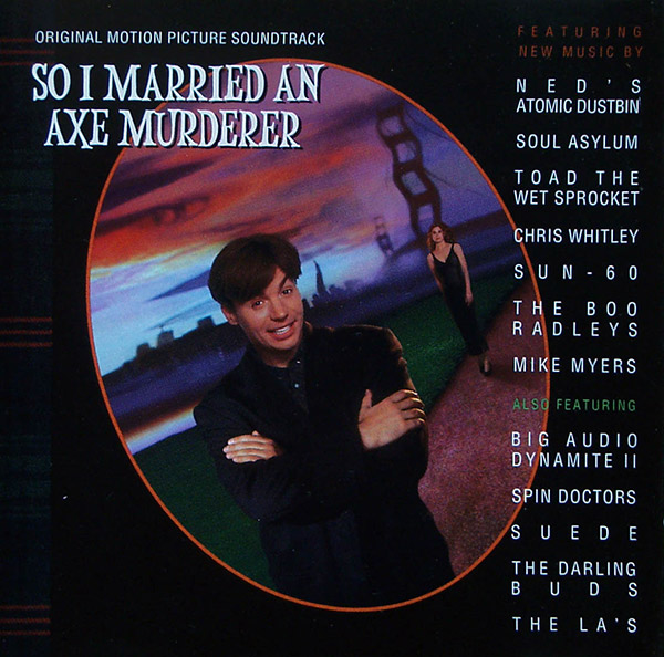 O.M.P.S. – So I Married An Axe Murderer(1993, Chaos)