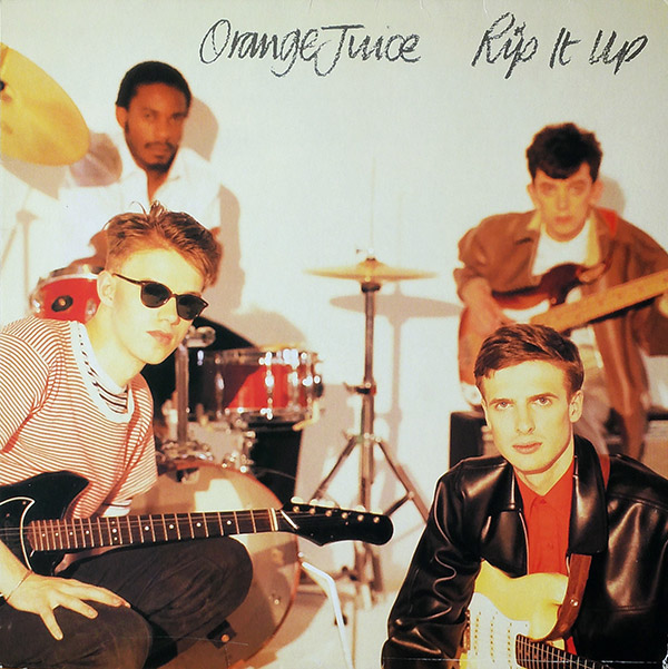 ORANGE JUICE – Rip It Up(1982, Polydor)