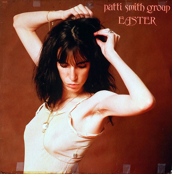 PATTI SMITH GROUP – Easter(1978, Arista)