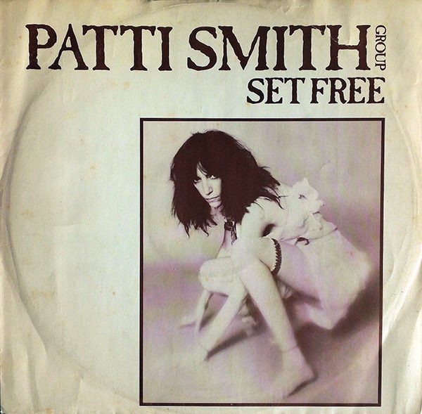 PATTI SMITH GROUP – Set Free(1978, Arista)