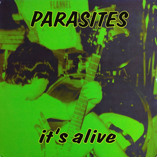 PARASITES – It’s Alive(1997, Clearview Records)