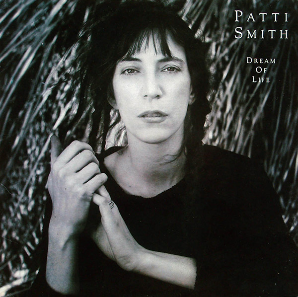 PATTI SMITH – Dream Of Life(1988, Seoul Records)