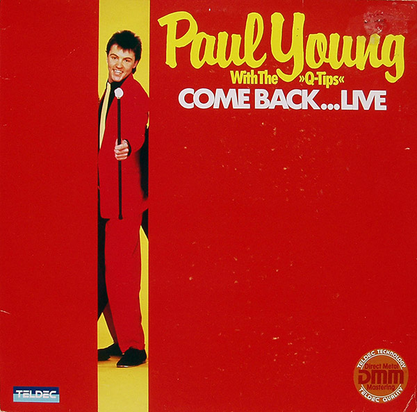 PAUL YOUNG with THE Q-TIPS – Come Back…Live(1982, Teldec)