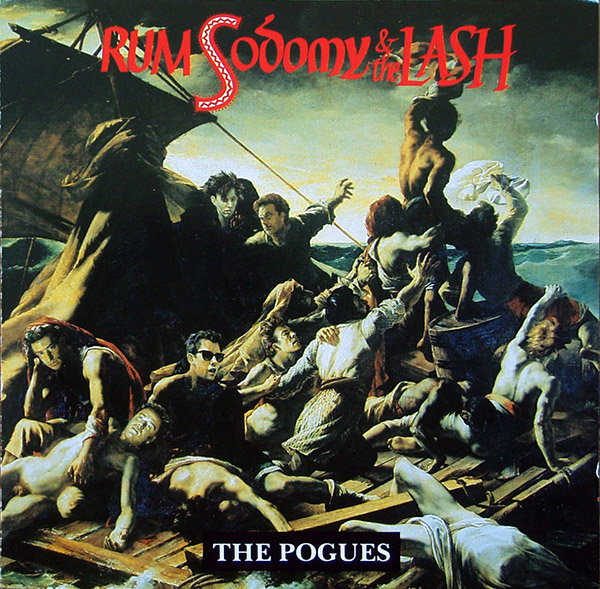 THE POGUES – Rum Sodomy And The Lash(1985/1999, WEA Records)