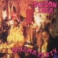 POISON IDEA – Pajama Party(1992/2005, Candlelight)