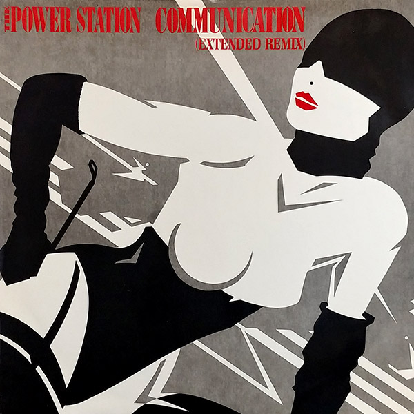 THE POWER STATION – Communication(Extended Remix)(1985, Parlophone)