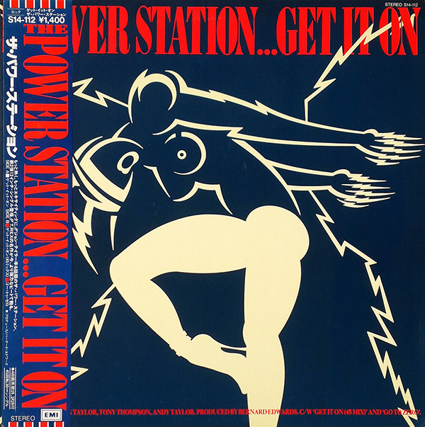 THE POWER STATION – Get It On(1985, EMI)