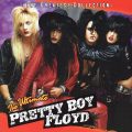 PRETTY BOY FLOYD – The Ultimate Pretty Boy Floyd(2004, Deadline)