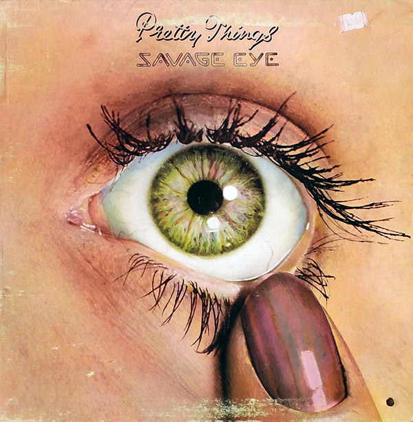 THE PRETTY THINGS – Savage Eye(1975, Swan Song)