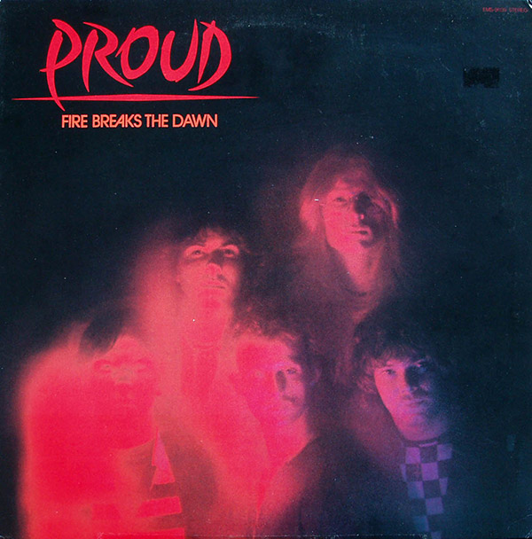 PROUD – Fire Breaks The Dawn(1984, Toshiba EMI)