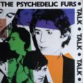 THE PSYCHEDELIC FURS – Talk Talk Talk(1981, Columbia)