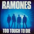 THE RAMONES – Too Tough To Die(1984, Sire/Warner Bros.)