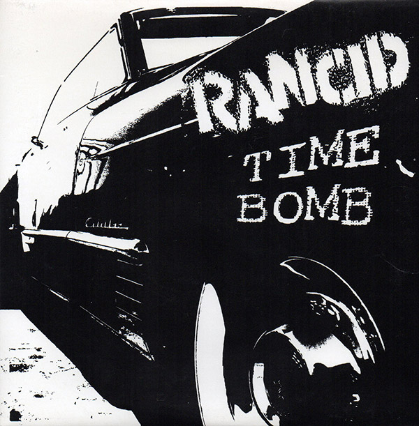 RANCID – Time Bomb(1995, Epitaph)