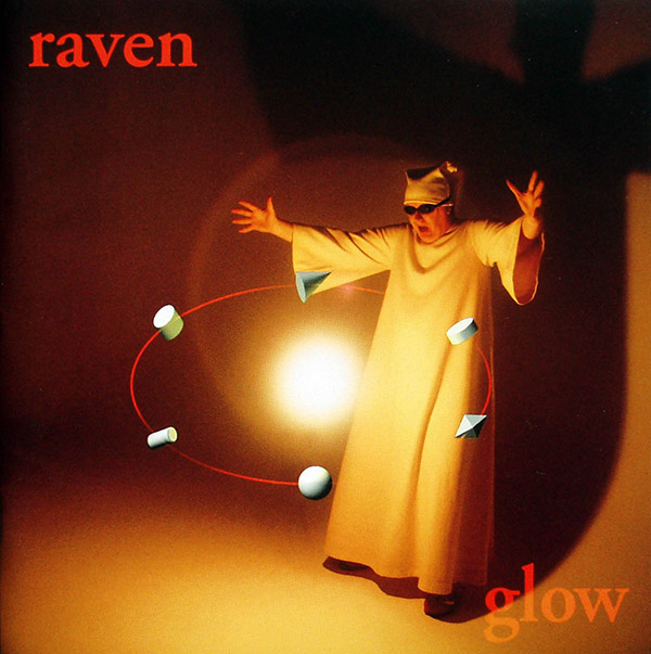 RAVEN – Glow(1994/1996, Zero Corporation)