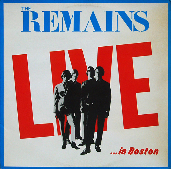 THE REMAINS – Live In Boston(1983, Eva)