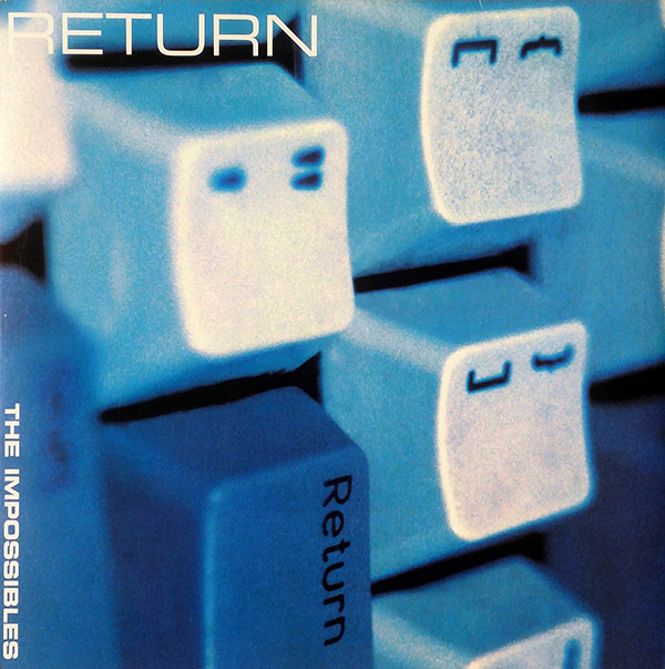 THE IMPOSSIBLES – Return(2000, Fueled By Ramen)