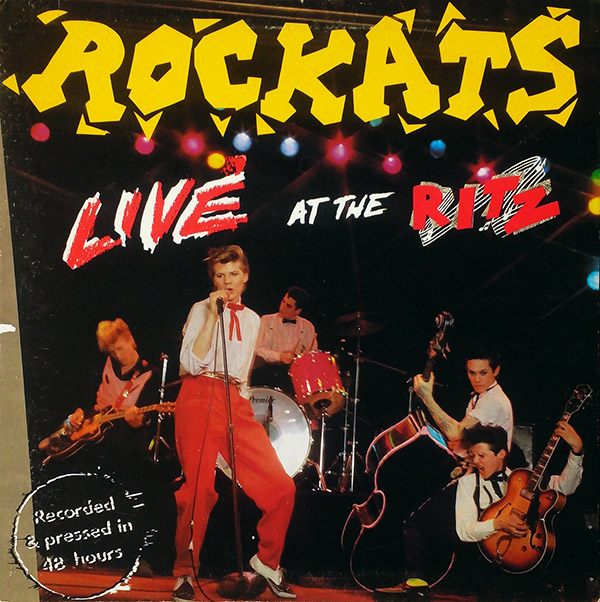 THE ROCKATS – Live At The Ritz(1981, Island)