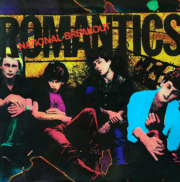 THE ROMANTICS – National Breakout(1980, Nemperor)