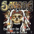 SAVAGE – This Ain’t No Fit Place(2002, Sanctuary)