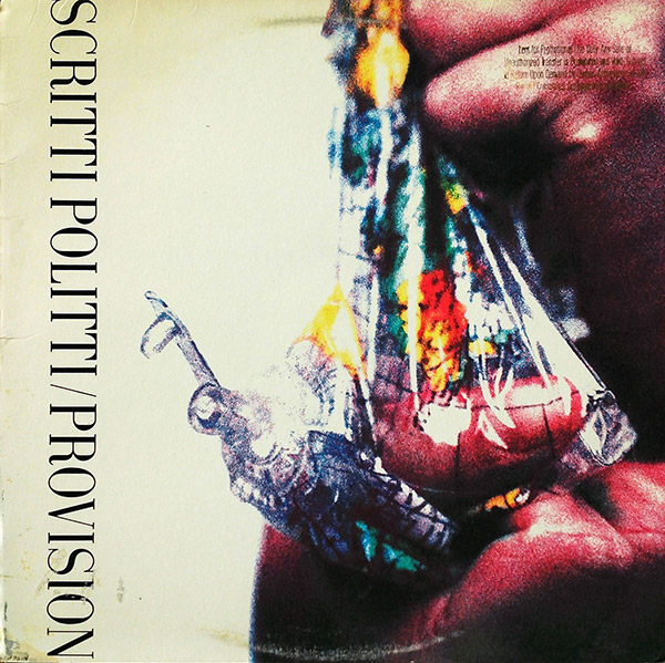 SCRITTI POLITTI – Provision(1988, Warner Bros. Records)