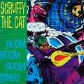 SCRUFFY THE CAT – Boom Boom Boom Bingo(1987, Relativity)