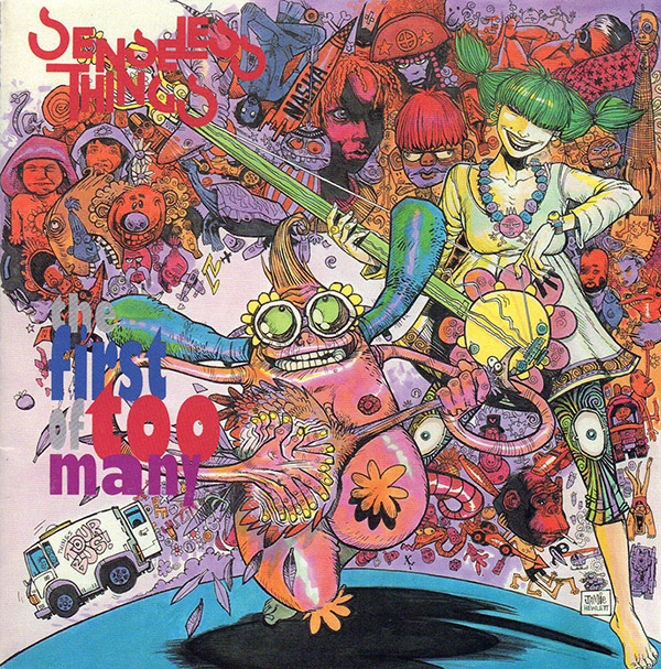 SENSELESS THINGS – The First Too Many(1991, Epic)