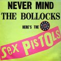 THE SEX PISTOLS – Nevermind The Bollocks Here’s The Sex Pistols(1985, Virgin)