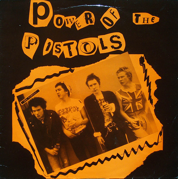 THE SEX PISTOLS – Power Of The Pistols(19??, 77 Records)