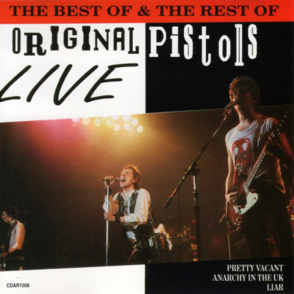 THE SEX PISTOLS – The Best Of & The Rest Of – Original Pistols Live(1990, Action Replay Records)