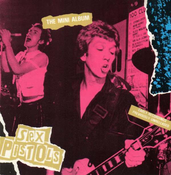 THE SEX PISTOLS – The Mini Album(1985/1988, Restless Records)