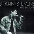 SHAKIN’ STEVENS – Hits & More(2003, Sony Music)