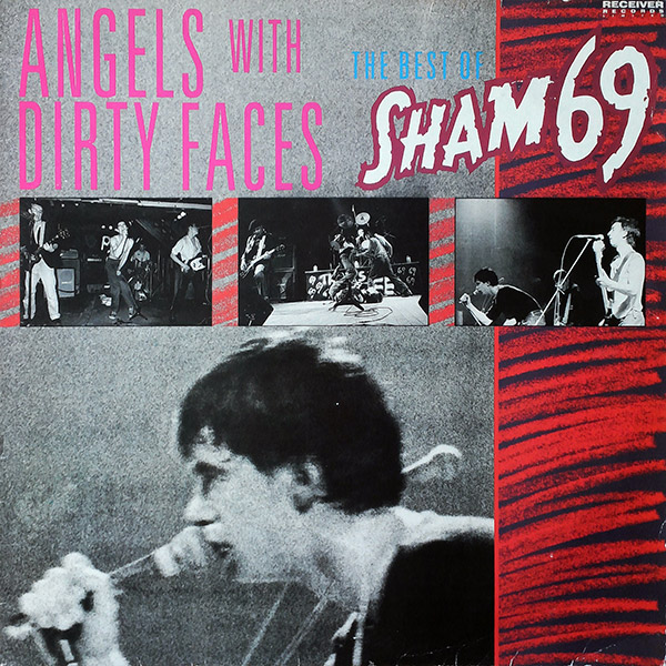 SHAM 69 – Angels With Dirt Faces The Best Of Sham69(1986, Receiver Records Limited)