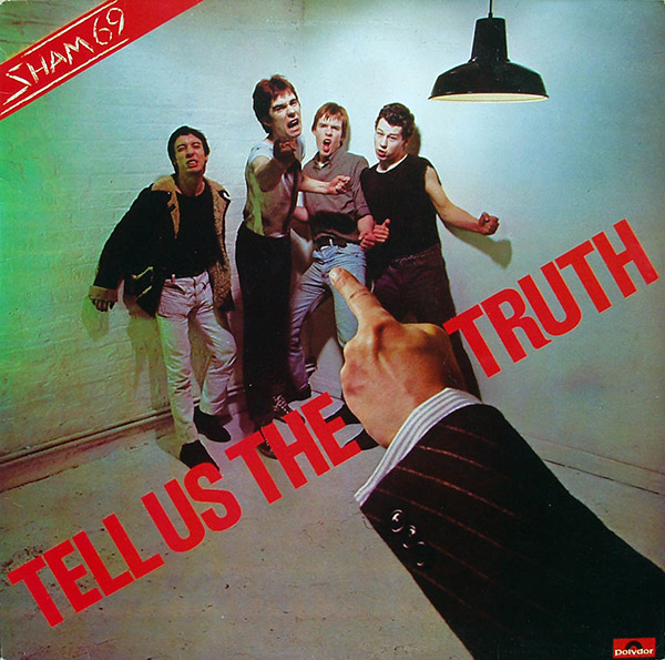 SHAM 69 – Tell Us The Truth(1978, Polydor)