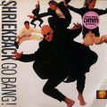 SHRIEKBACK – Go Bang!(1988, Island)