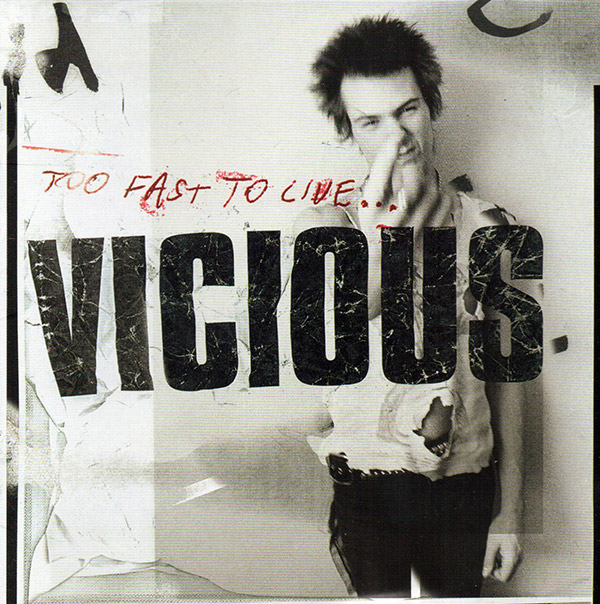 SID VICIOUS – Too Fast To Live(2004, EMI)