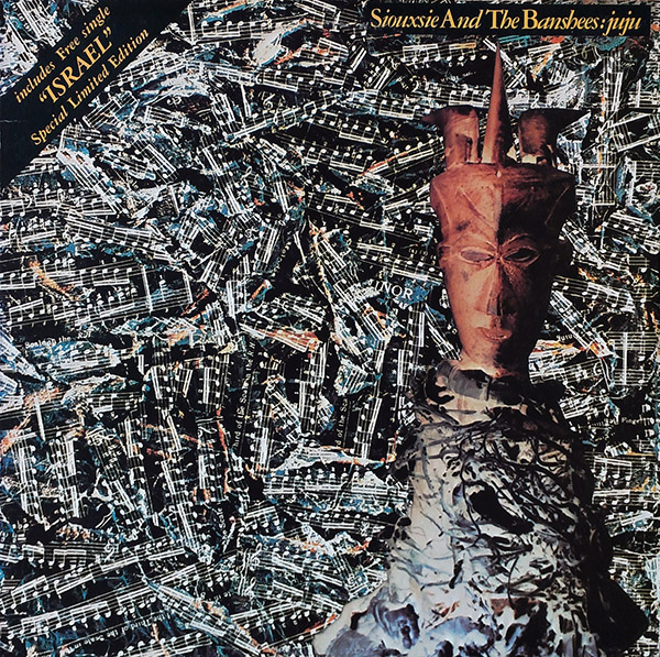 SIOUXSIE AND THE BANSHEES – Juju(1981, PVC Records)