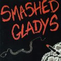 SMASHED GLADYS – S/T(1985/?, SG Records)