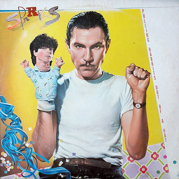 SPARKS – Pulling Rabbits Out Of A Hat(1984, Atlantic)