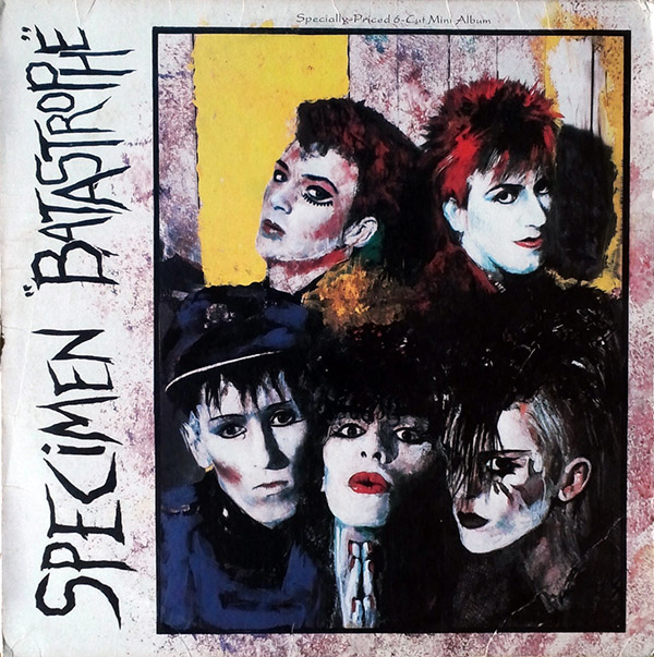 THE SPECIMEN – Batastrophe(1983, Sire)