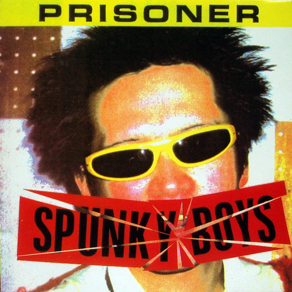 SPUNKY BOYS – Prisoner(1990, King’s World Records)