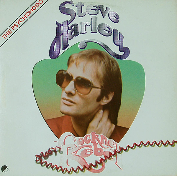 STEVE HARLEY & COCKNEY REBEL – The Psychomodo(1975, EMI/Capitol)