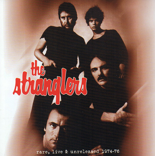 THE STRANGLERS – Rare, Live & Unreleased 1974-76(1999, Castle Music)